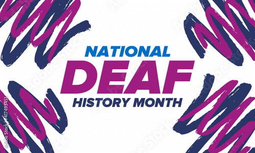 National Deaf History Month. Celebrated from March through April in United States. In honour of the achievement of the deaf and hard of hearing. Poster, postcard, banner. Vector illustration