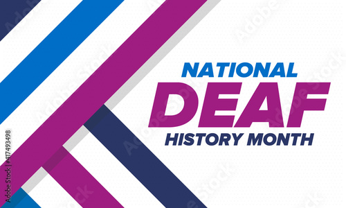 National Deaf History Month. Celebrated from March through April in United States. In honour of the achievement of the deaf and hard of hearing. Poster, postcard, banner. Vector illustration