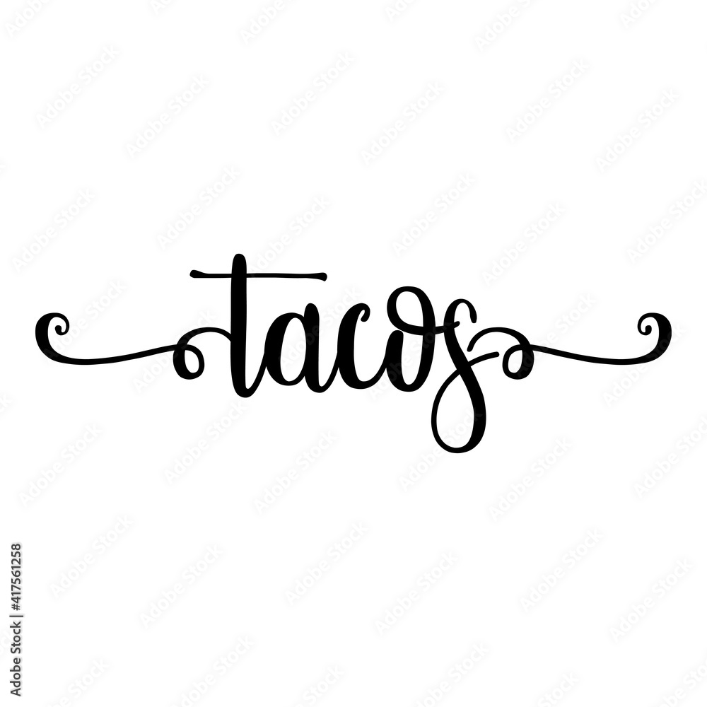 Comida mejicana. Banner con texto manuscrito tacos escrito a mano con florituras en color negro Comida mejicana. Banner con texto manuscrito tacos escrito a mano con florituras en color negro
