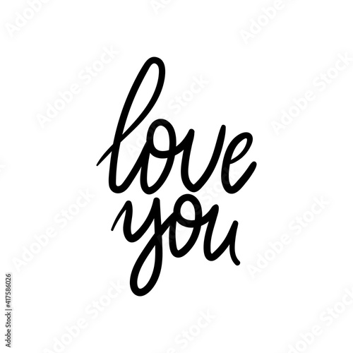 Love you lettering. Happy valentines day and weeding design elements. Vector illustration.