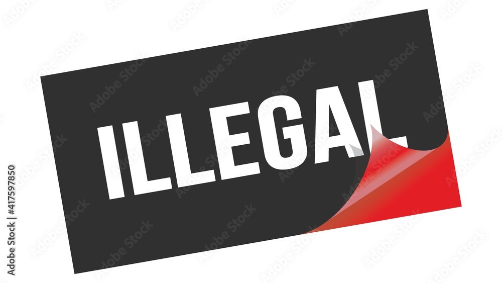 ILLEGAL text on black red sticker stamp. ILLEGAL text on black red sticker stamp.