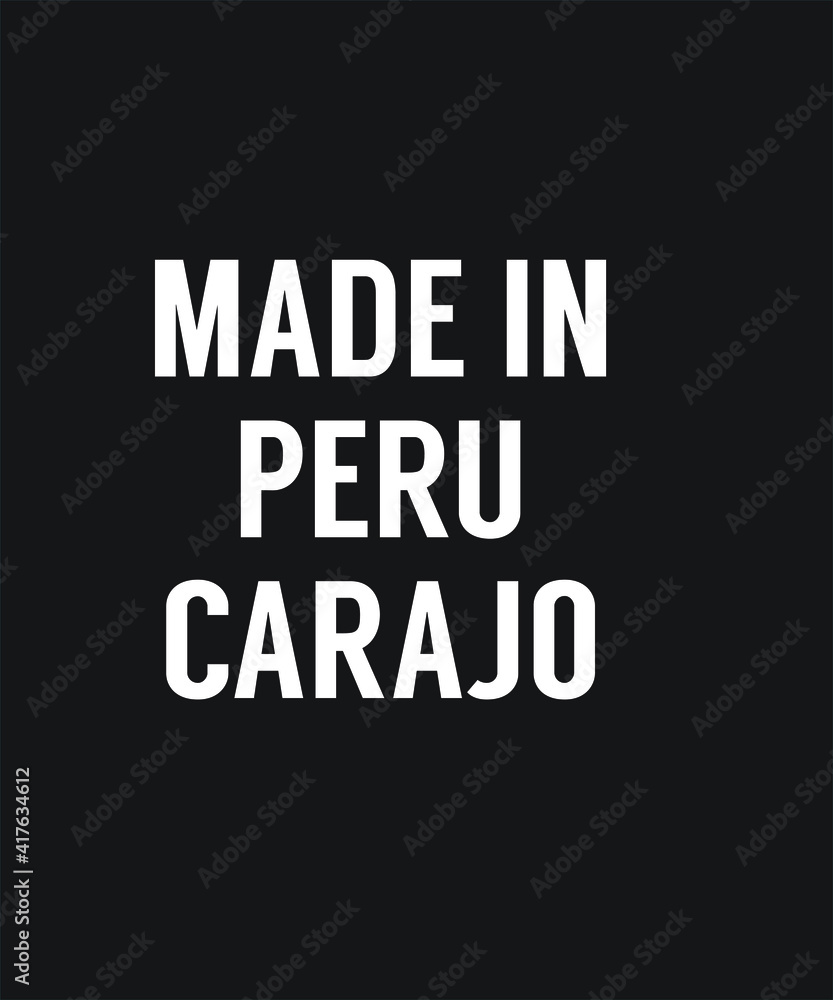 Peru Peruvian peruana peruano graphic design custom typography vector for t-shirt, banner, festival, brand, company, business, logo, fun, gifts, website, in a high resolution editable printable file.