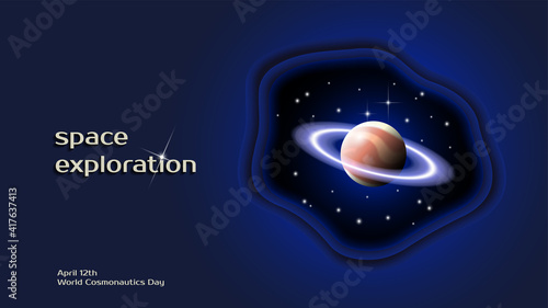 3D festive poster. Space exploration. April 12 World Cosmonautics Day. Bright planet like Saturn with rings and stars