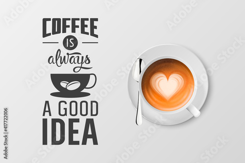 Vector 3d Realistic White Metal Enamel Mug with Foam Coffee - Capuccino, Latte - Isolated. Coffee Cup with Typography Quote, Phrase about Coffee. Stock Illustration. Design Template. Top View