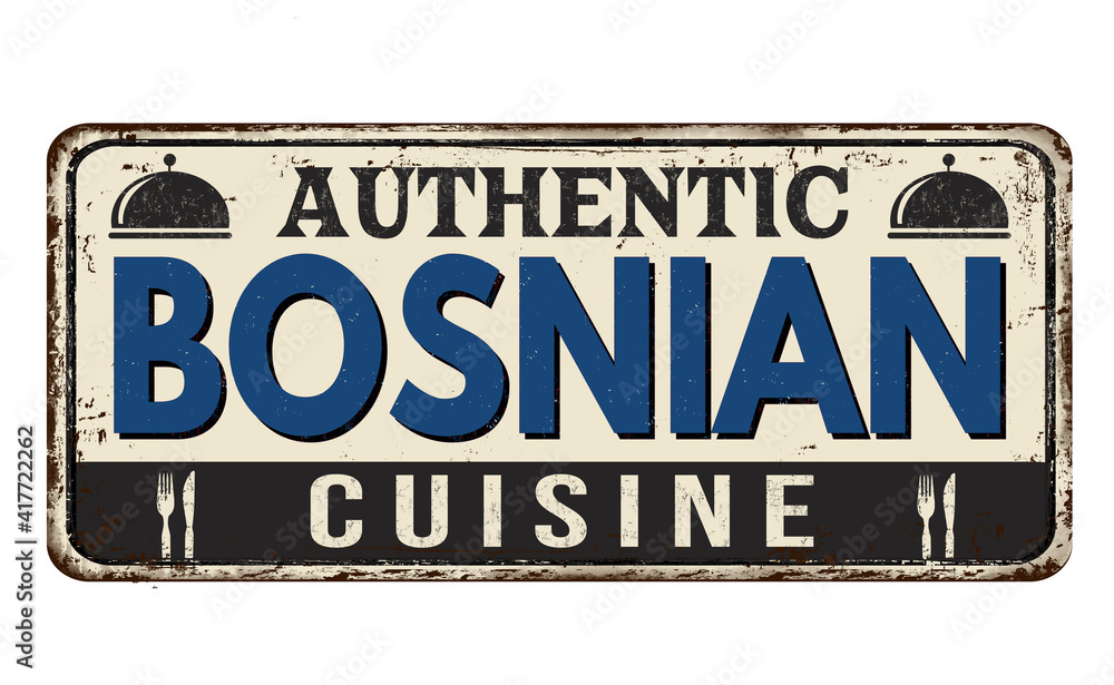 Authentic bosnian cuisine vintage rusty metal sign