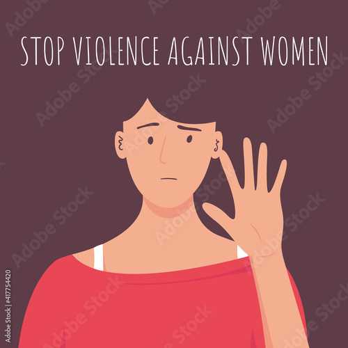 Stop violence against woman. Stop domestic violence. Social issues, abuse and agression on women, harassment and bullying.