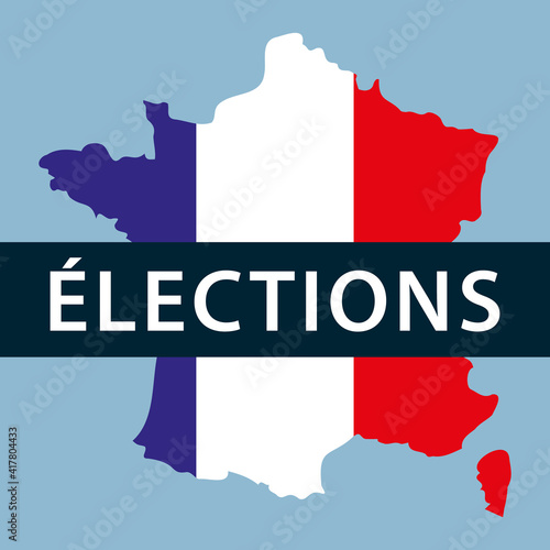 France élections. Carte de france avec bandeau et aux couleurs du drapeau français. Illustration vectorielle.