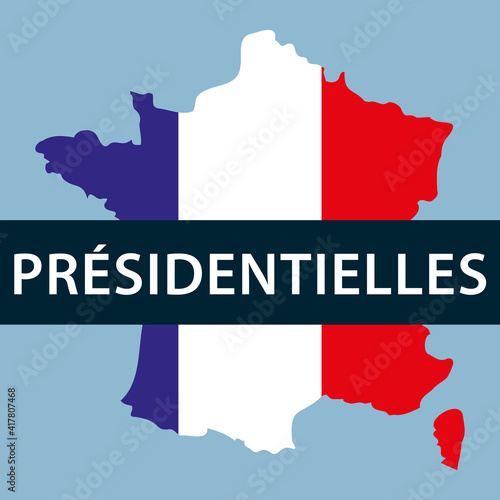 Elections présidentielles. Carte de France aux couleurs du drapeau français. Illustration vectorielle sur fond bleu.