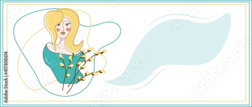 Abstract portrait of a stylish woman for the holiday of spring. Delicate card with a girl and a pussy willow. Palm Sunday.Isolated vector illustration with place for text.