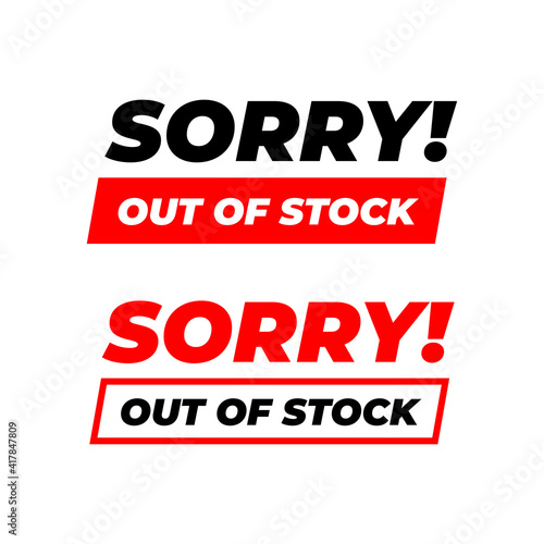 Sorry out of stock sign.