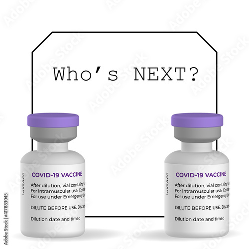COVID-19 vaccine bottle on white background with "Who's Next?" text 