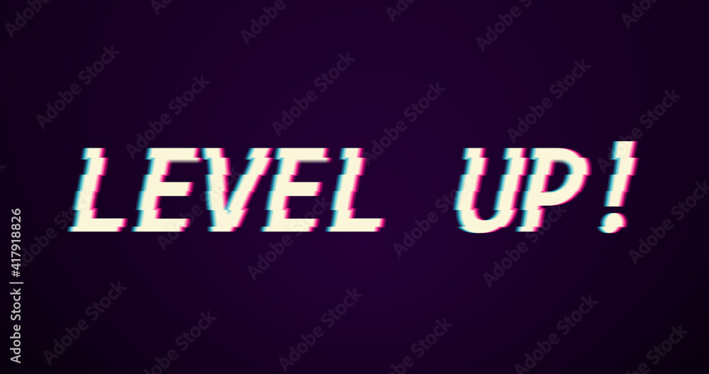 Level up, next to animation glitch effect Level up, next to animation glitch effect