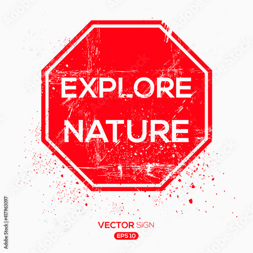 Creative Sign (explore nature) design ,vector illustration.