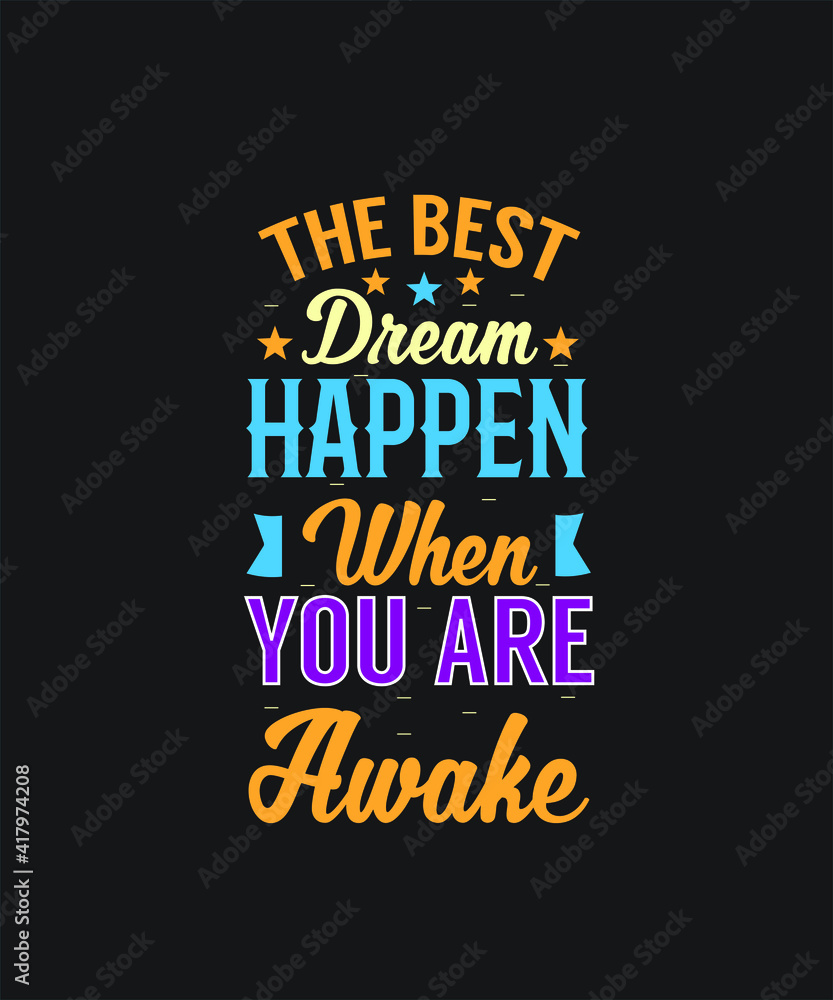 Motivational quote graphic design custom typography vector for t-shirt, banner, festival, brand, office, business, logo, sticker, poster, gifts, website in a high resolution editable printable file.