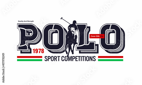 Polo ,Horse competitions since 1978 slogan print design with illustration polo horse player drawing.