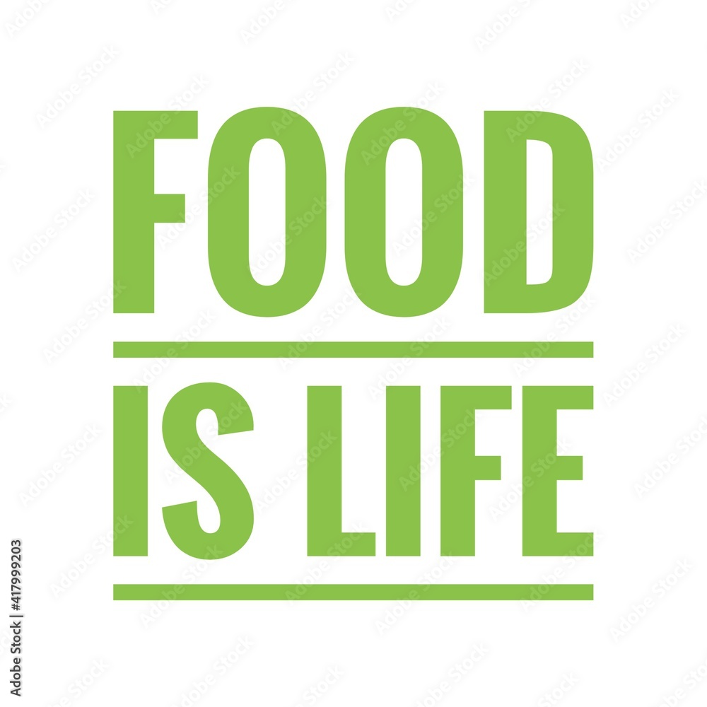 ''Food is life'' Lettering ''Food is life'' Lettering