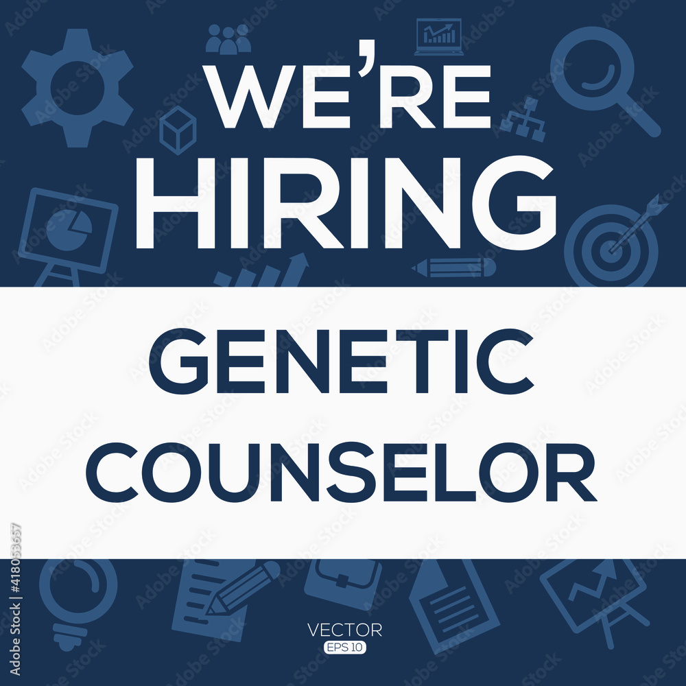creative text Design (we are hiring Genetic Counselor),written in English language, vector illustration.