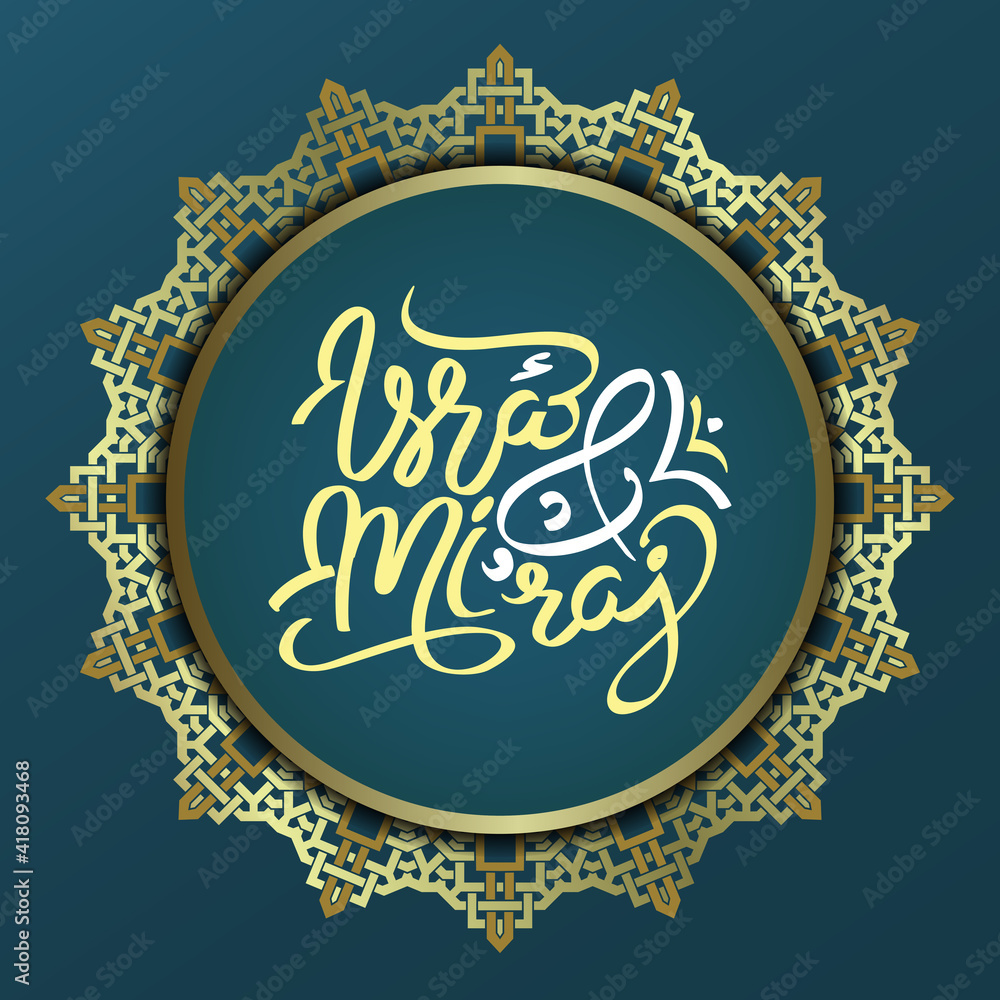 Isra' and Mi'raj Arabic Islamic background art paper. Isra and Mi'raj with mandala vector art illustration Isra' and Mi'raj Arabic Islamic background art paper. Isra and Mi'raj with mandala vector art illustration