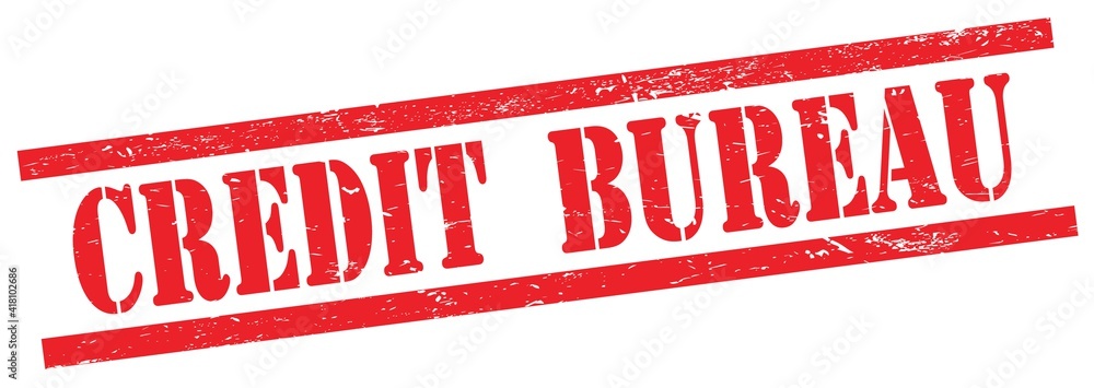 CREDIT BUREAU text on red grungy rectangle stamp. CREDIT BUREAU text on red grungy rectangle stamp.