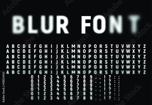 Blur font effect. Different depth of field. Alphabet, numbers and punctuation marks. Vector illustration.