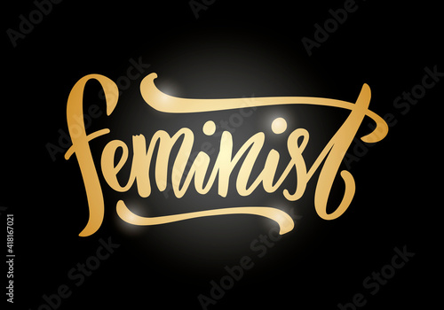 Vector illustration of feminist lettering for banner, poster, advertisement, greeting card, signage, clothing, product design. Handwritten isolated text for being used in the internet or print
