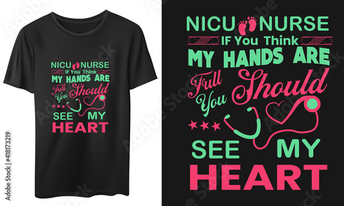 NICU NURSE IF You Think My Hands Are Full You Should See My Heart t-shirt design vector design, quotes design, nurse t-shirt, Vintage nurse calligraphy