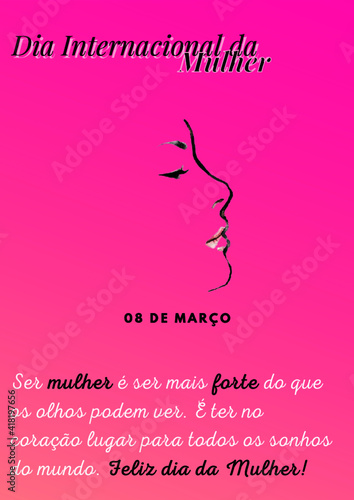 Dia Internacional da Mulher, 08 de março. 