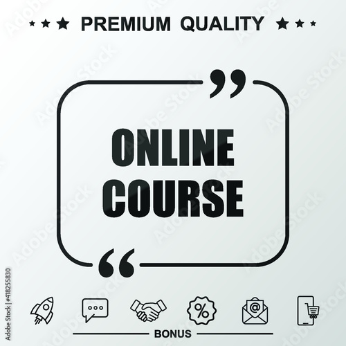 Online course writing icon. Text inside quote symbol