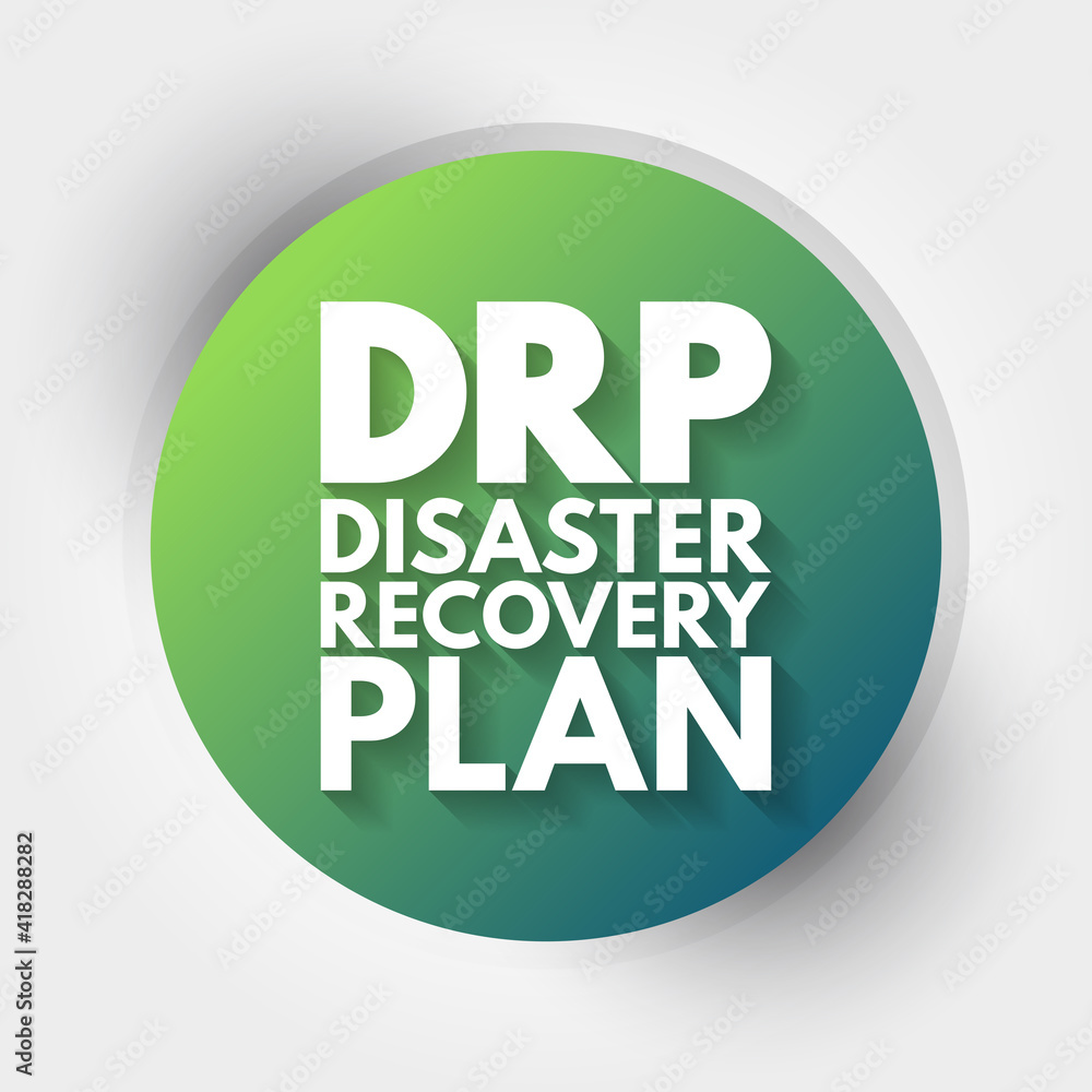 DRP - Disaster Recovery Plan acronym, business concept background DRP - Disaster Recovery Plan acronym, business concept background