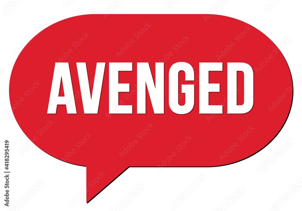 AVENGED text written in a red speech bubble AVENGED text written in a red speech bubble