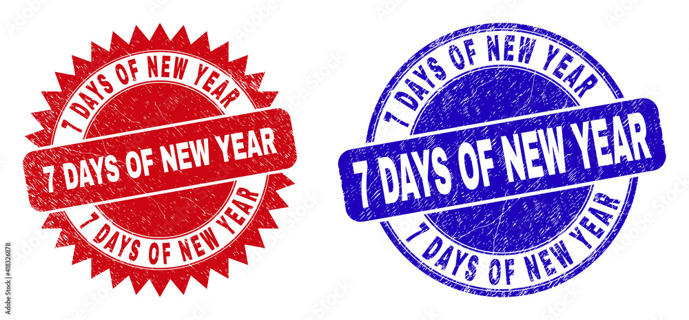 Obraz premium Round and rosette 7 DAYS OF NEW YEAR seal stamps. Flat vector scratched stamps with 7 DAYS OF NEW YEAR message inside round and sharp rosette form, in red and blue colors.