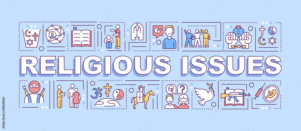 Religious issues word concepts banner. Aggression and prejudice. Society problems. Infographics with linear icons on blue background. Isolated typography. Vector outline RGB color illustration Religious issues word concepts banner. Aggression and prejudice. Society problems. Infographics with linear icons on blue background. Isolated typography. Vector outline RGB color illustration