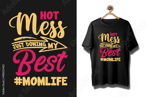 Mother's day colorful typography t shirt, Mommy typography shirt