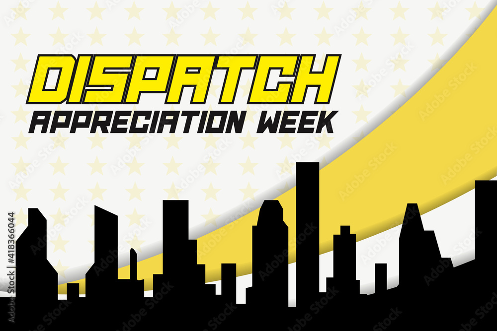 Dispatcher Appreciation Week. Observed each year during April across