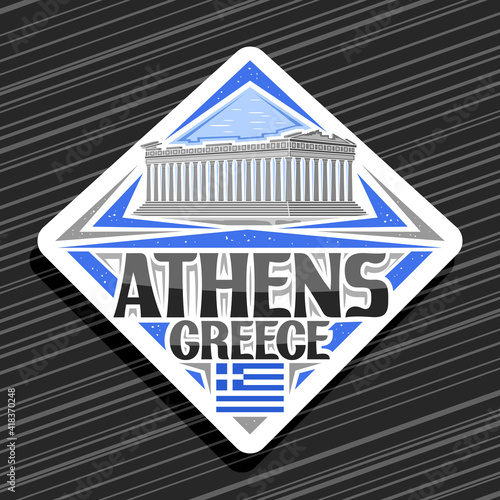 Vector logo for Athens, white rhombus road sign with illustration of parthenon temple in acropolis on day sky background, decorative fridge magnet with unique lettering for black words athens, greece.
