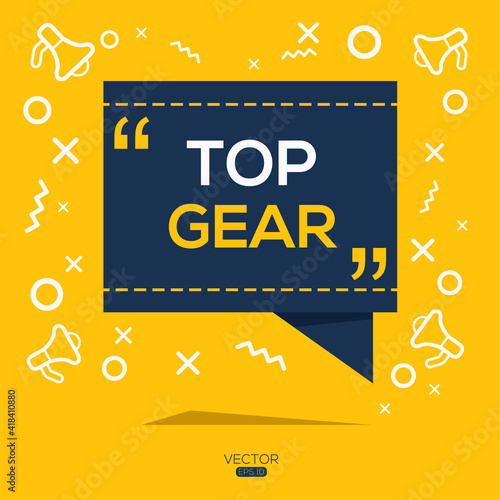 Obraz na płótnie Creative (Top gear) text written in speech bubble ,Vector illustration