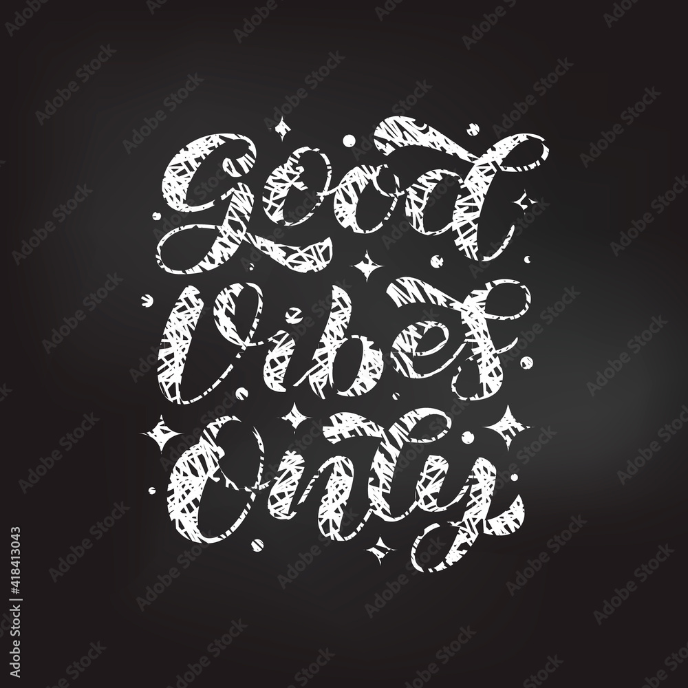Good Vibes Only brush lettering. Vector stock illustration for banner or poster Good Vibes Only brush lettering. Vector stock illustration for banner or poster