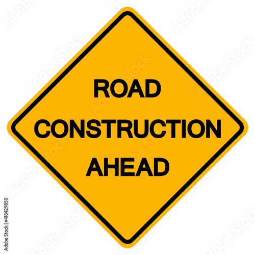Road Construction Ahead Traffic Road Symbol Sign Isolate on White Background,Vector Illustration