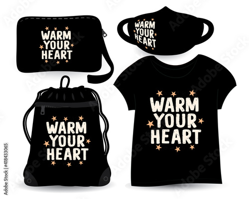 Warm your heart lettering design for t shirt and merchandising