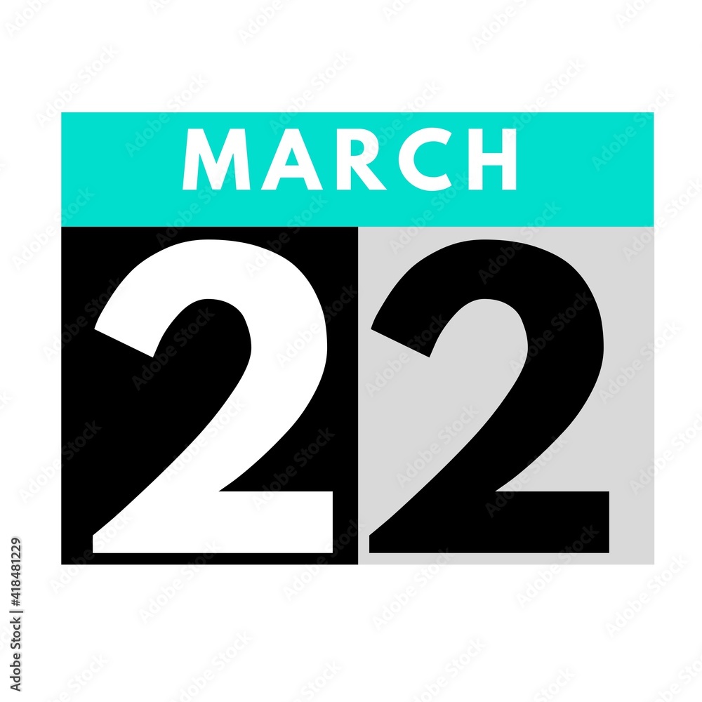 March 22 . flat daily calendar icon .date ,day, month .calendar for the month of March March 22 . flat daily calendar icon .date ,day, month .calendar for the month of March