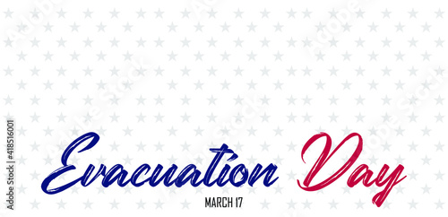 Vector illustration of Evacuation Day, A holiday observed in Suffolk County, Massachusetts and also by the public schools in Somerville
 photo