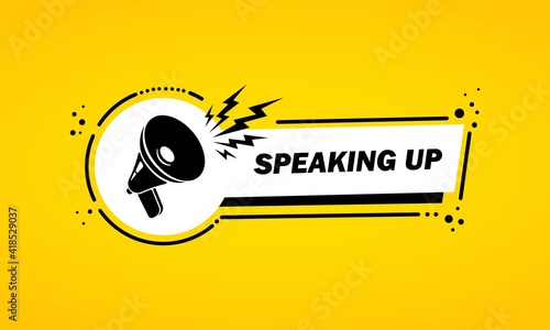 Megaphone with Speaking up speech bubble banner. Loudspeaker. Label for business  marketing and advertising. Vector on isolated background. EPS 10