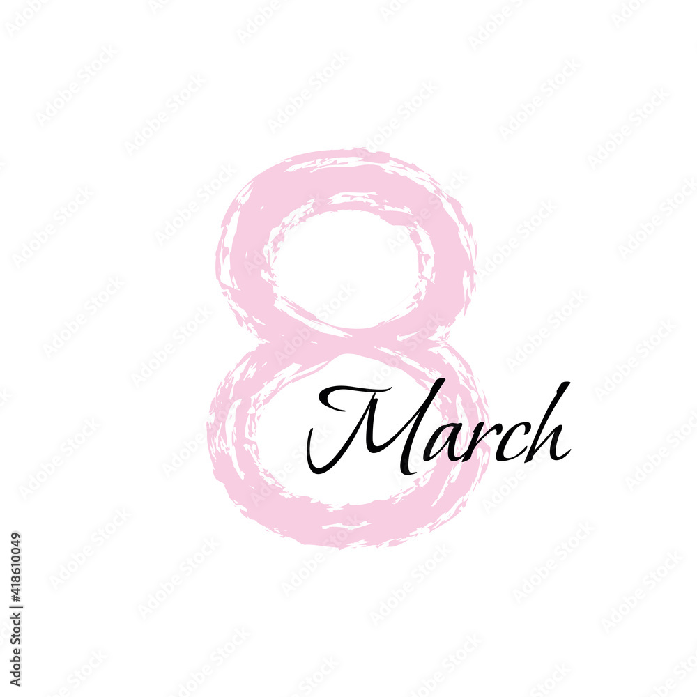 8 march. Happy Women's Day 8 march. Happy Women's Day