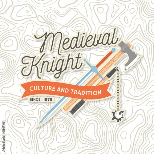 Knight historical club badge design. Vector Concept for shirt, print, stamp, overlay or template. Vintage typography design with knight battle axe, flail, and sword silhouette.