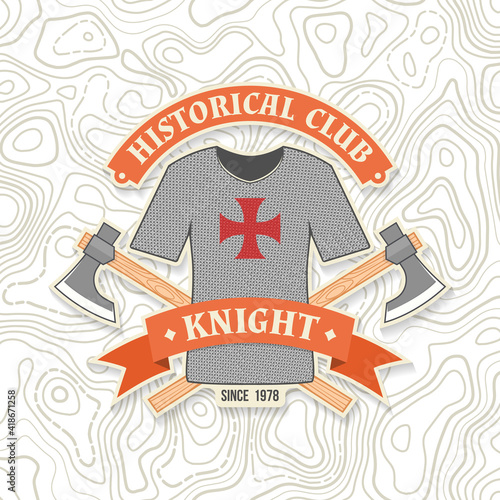 Knight historical club badge design. Vector illustration Concept for shirt, print, stamp, overlay or template. Vintage typography design with battle axe and shield silhouette.