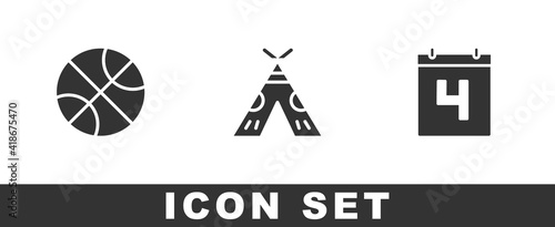 Set Basketball ball, Indian teepee or wigwam and Calendar with date July 4 icon. Vector.