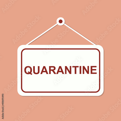 Quarantine sign. Virus quarantine. Coronavirus COVID-19. Pandemic. Stop and protection sign. Vector illustration.