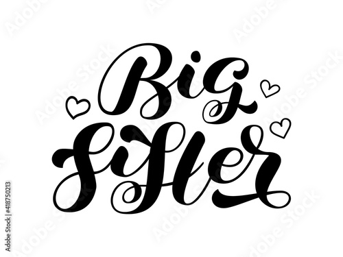 Big Sister brush  lettering. Word for banner or poster. Vector stock illustration