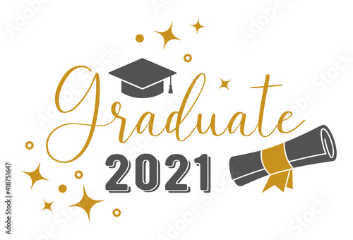 2021 Graduate . Trendy calligraphy golden glitter inscription with black hat