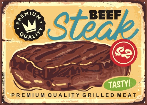 Beef steak vintage sign post with grilled meat chop and grunge worn background. Restaurant menu advertisement. Retro diner sign poster graphic. Food theme.